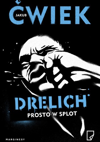 Drelich. Prosto w splot