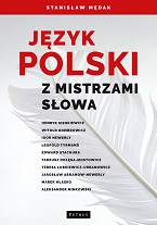 Język polski z mistrzami słowa