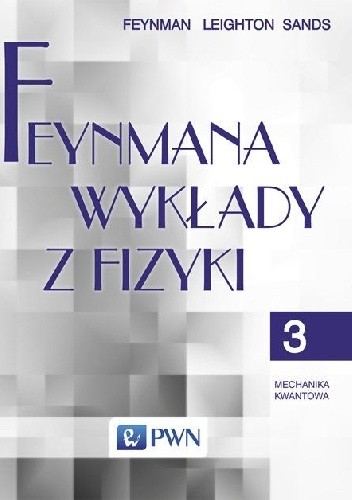 Feynmana wykłady z fizyki Tom 3 mechanika kwantowa