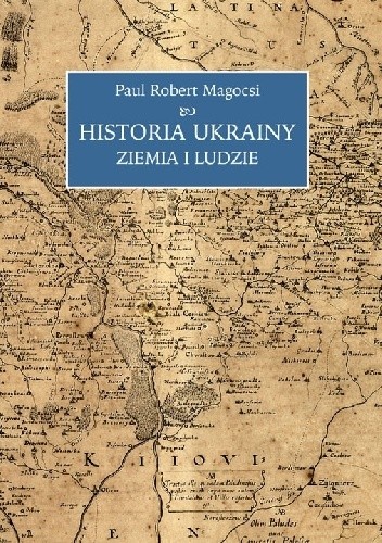 Historia Ukrainy. Ziemia i ludzie