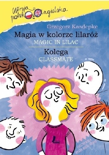 Magia w kolorze lilaróż = Magic in Lilac. Kolega = Classmate