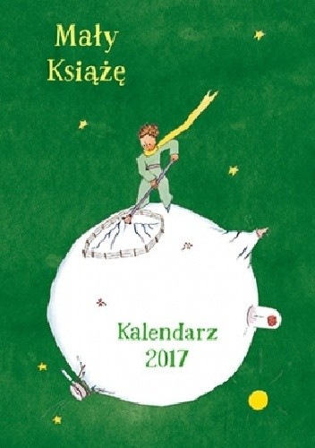 Mały Książę. Kalendarz 2017