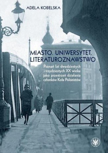 Miasto. Uniwersytet. Literaturoznawstwo