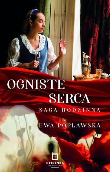 Okładka: Ogniste serca. Saga rodzinna. Tom 2