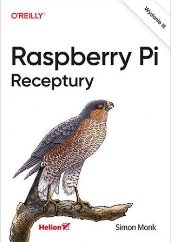 Raspberry Pi. Receptury. Wydanie III