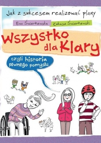 Wszystko dla Klary, czyli historia pewnego pomysłu