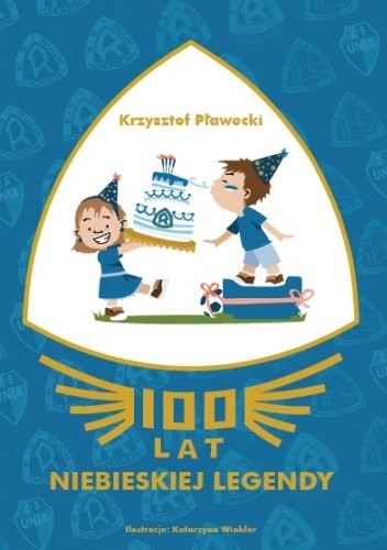 100 lat Niebieskiej Legendy