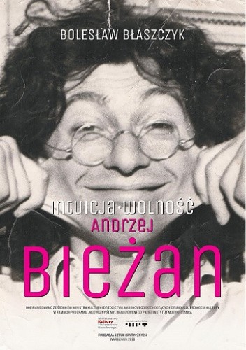 Andrzej Bieżan. Intuicja. Wolność