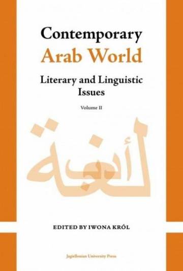 Contemporary Arab World. Literary and Linguistic Issues. Volume 2