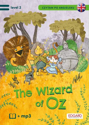 Czarnoksiężnik z krainy oz the wonderful wizard of oz czytam po angielsku