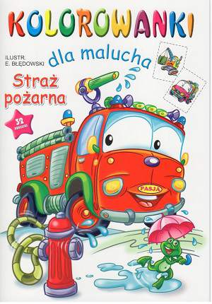 Straż pożarna. Kolorowanki dla malucha