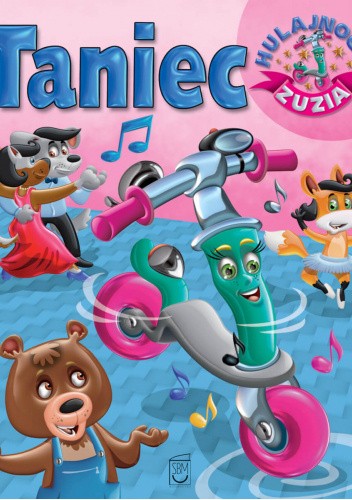 Hulajnoga Zuzia. Taniec