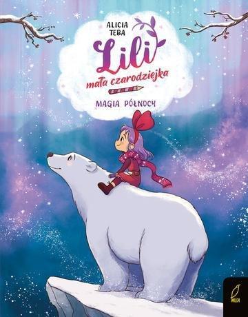 Okładka: Magia północy. Lili, mała czarodziejka. Tom 4