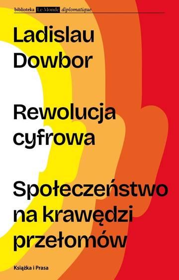 Rewolucja cyfrowa. Społeczeństwo na krawędzi przełomów