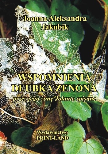 WSPOMNIENIA DŁUBKA ZENONA