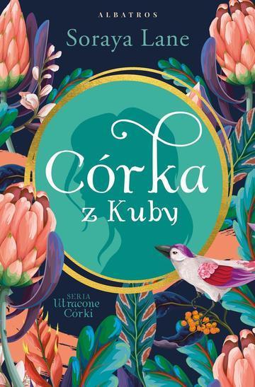 Córka z Kuby. Utracone córki. Tom 2