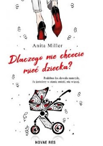 Dlaczego nie chcecie mieć dziecka?