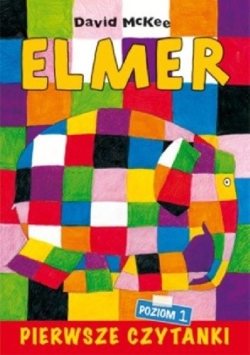 Elmer. Pierwsze czytanki. Poziom 1