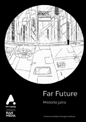 Far future: Historia jutra