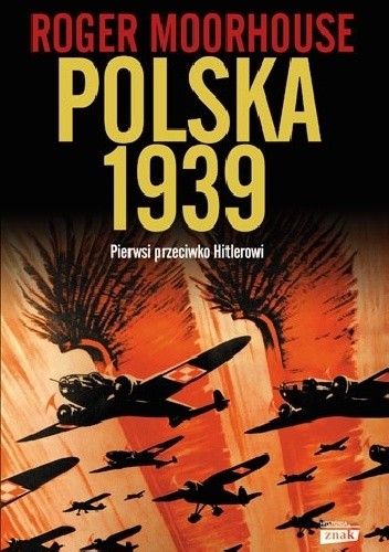 Polska 1939. Pierwsi przeciwko Hitlerowi