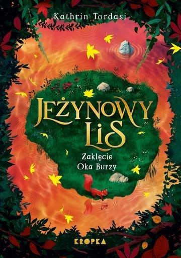 Okładka: Zaklęcie Oka Burzy. Jeżynowy Lis. Tom 2