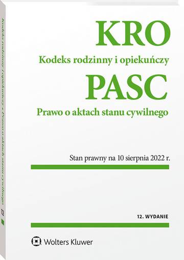 Kodeks rodzinny i opiekuńczy. Prawo o aktach stanu cywilnego wyd. 2022