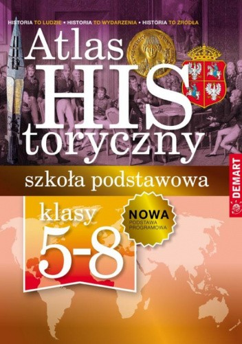 Atlas historyczny. Szkoła podstawowa. Klasy 5-8