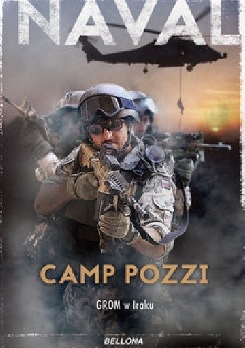 Camp Pozzi. GROM w Iraku