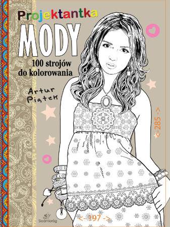 Projektantka mody 100 strojów do kolorowania