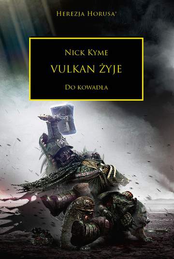 Vulkan żyje. Herezja Horusa