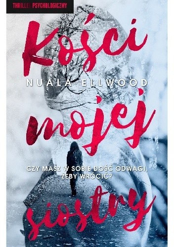 Kości mojej siostry