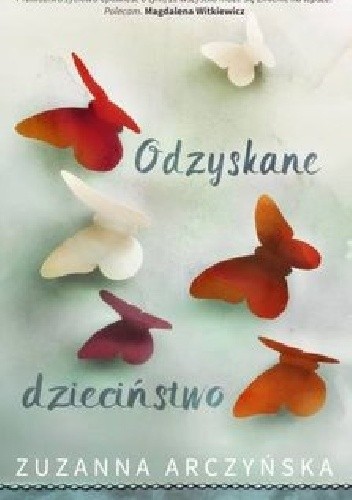 Odzyskane dzieciństwo