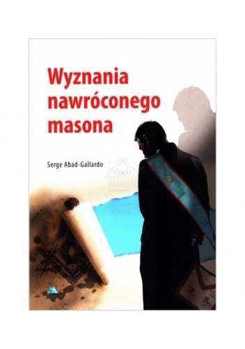 Wyznania nawróconego masona