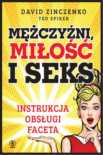 Mężczyźni miłość i seks instrukcja obsługi faceta