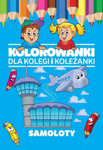 Samoloty kolorowanki dla kolegi i koleżanki