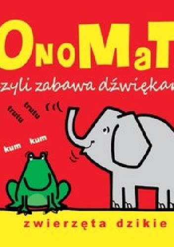 OnoMaTo czyli zabawa dźwiękami. Zwierzęta dzikie