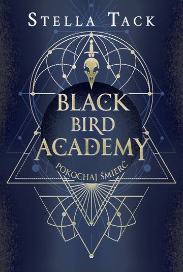 Pokochaj Śmierć. Black Bird Academy. Tom 3