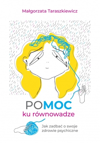 Pomoc ku równowadze jak zadbać o swoje zdrowie psychiczne