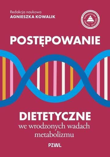 Okładka: Postępowanie dietetyczne we wrodzonych wadach metabolizmu