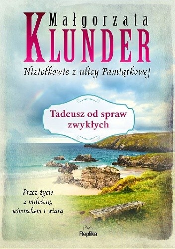 Tadeusz od spraw zwykłych. Niziołkowie z ulicy Pamiątkowej