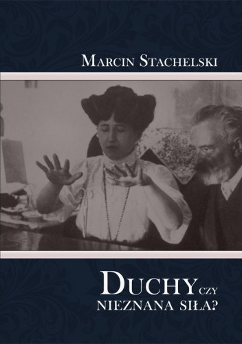 Duchy czy nieznana siła?
