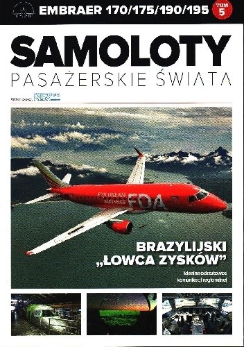 Embraer 170/175/190/195 - Brazylijski "Łowca zysków"