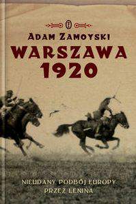 Warszawa 1920 nieudany podbój Europy klęska lenina