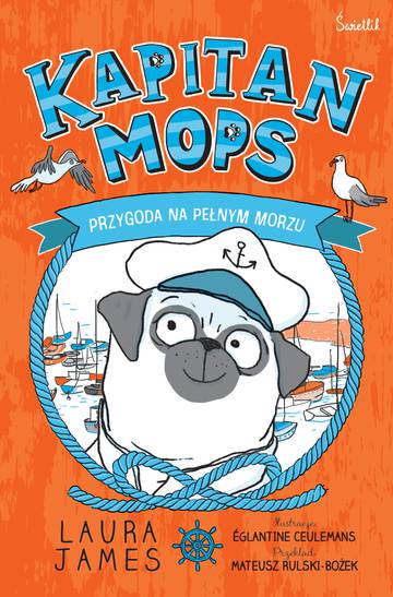 Kapitan Mops. Przygoda na pełnym morzu. Przygody Mopsa. Tom 1