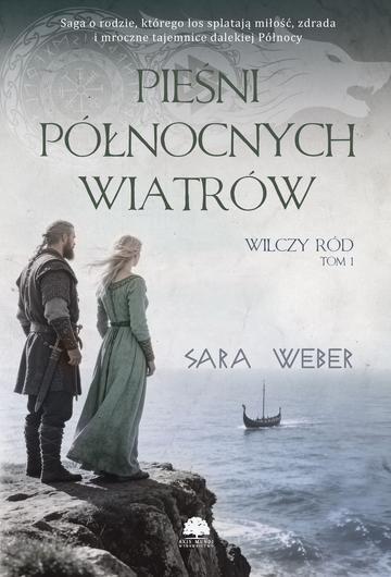 Okładka: Pieśni północnych wiatrów. Wilczy ród. Tom 1