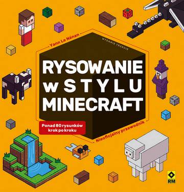 Rysowanie w stylu Minecraft wyd. 2023