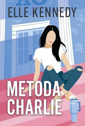Okładka: Metoda Charlie. Campus Diaries. Tom 3