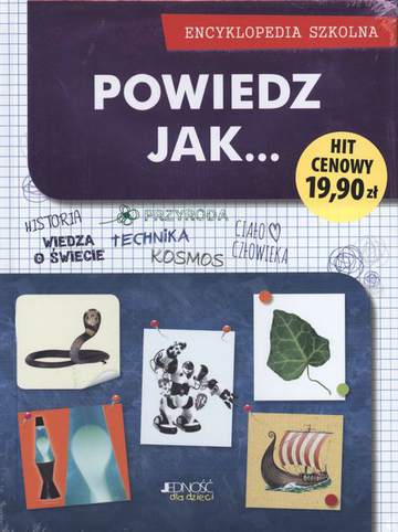 Powiedz jak encyklopedia szkolna