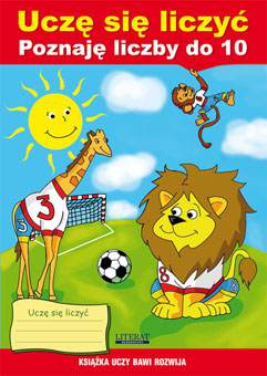 Uczę się liczyć poznaję liczby do 10 książka uczy bawi rozwija