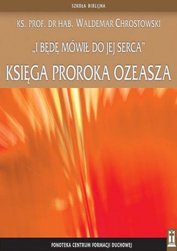 I będę mówił do jej serca
